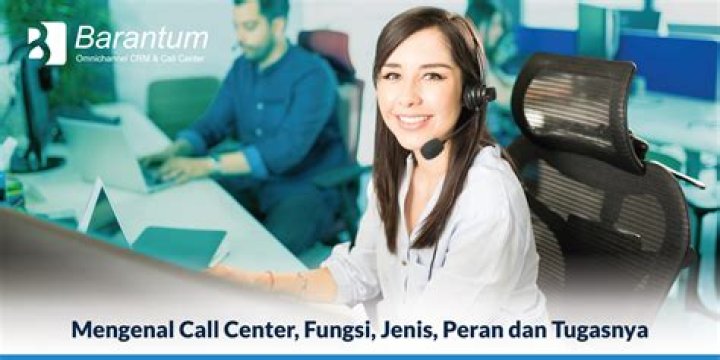 Call center tugasnya apa?