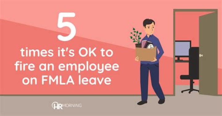 Can you be fired on FMLA leave?