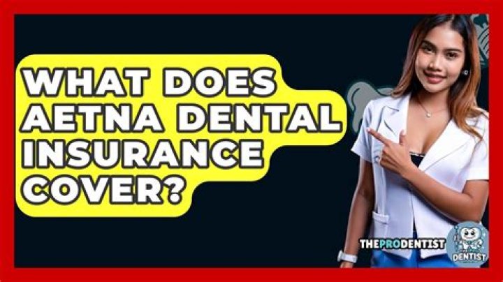 Does Aetna cover dental insurance?