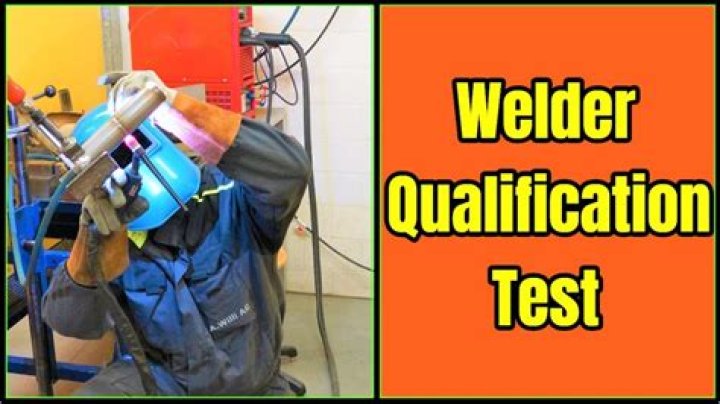 How do you conduct a welder qualification test?