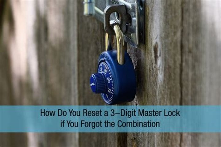 How do you reset a master lock if you forgot the combination?