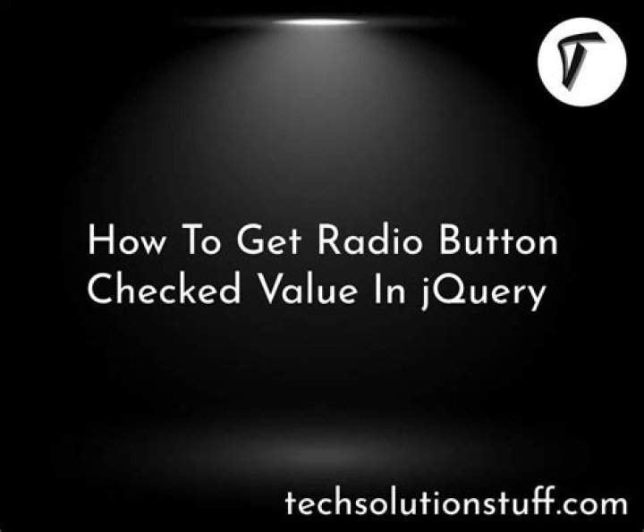 How to get the radio button checked or selected value using jQuery?