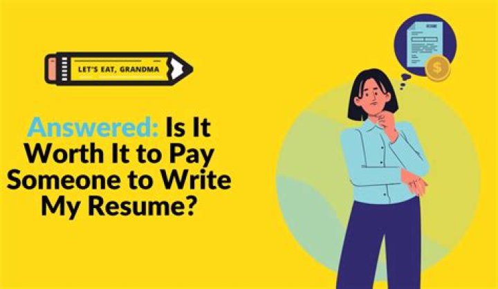 Is it worth it to pay someone to write your resume?