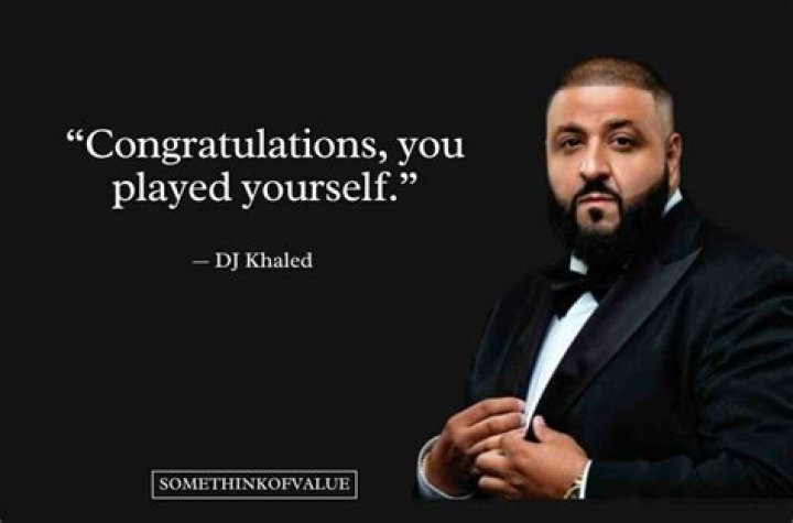 What are DJ Khaled phrases?