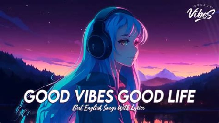 What are good vibe too songs?