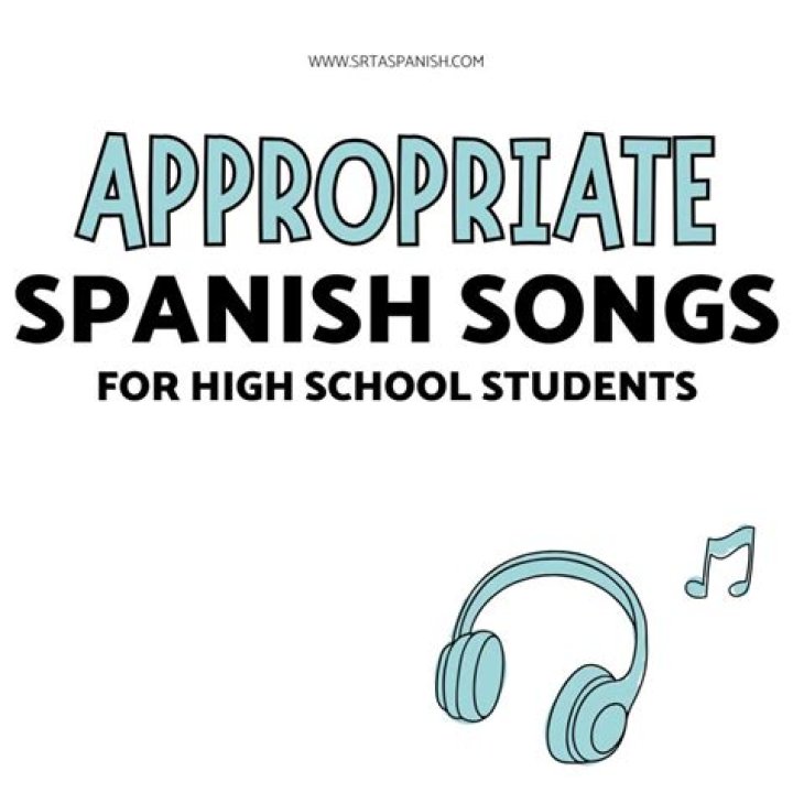 What are some school appropriate Spanish songs?