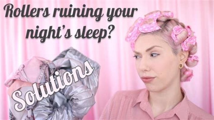 What are the best rollers to sleep in?