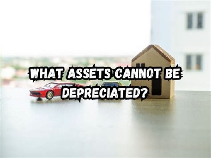 What assets Cannot be depreciated?
