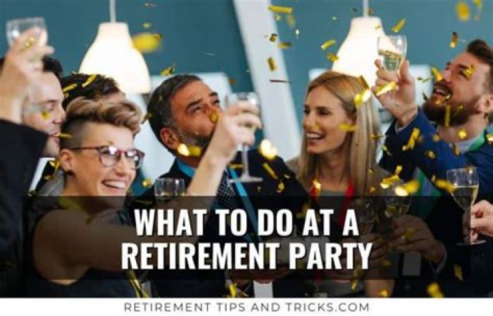 What do you do at a retirement party?