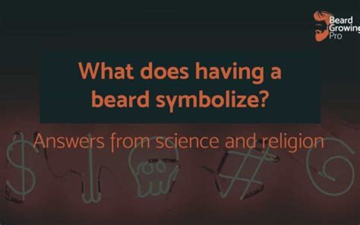 What does a beard symbolize?
