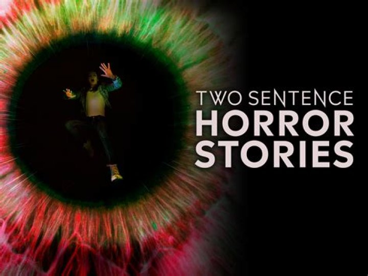 What is a good 2 sentence horror stories?