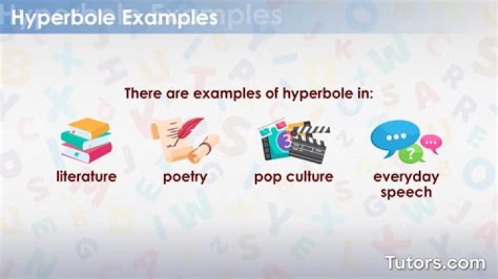 What is an example of hyperbole in literature?