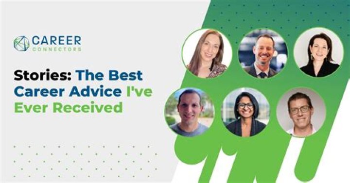 What is the best career advice?