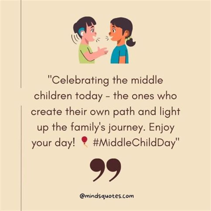 What is the saying about middle children?