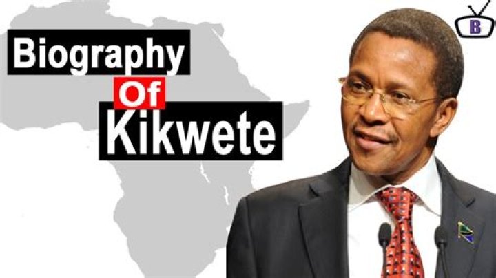Where is Jakaya Kikwete now?