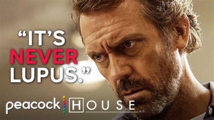 Why does House say its never lupus?