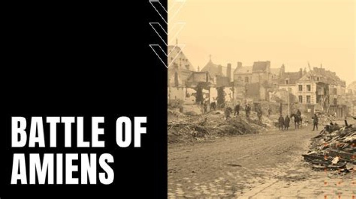 Why is the Battle of Amiens important?