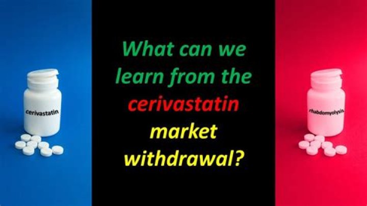 Why was cerivastatin taken off the market?